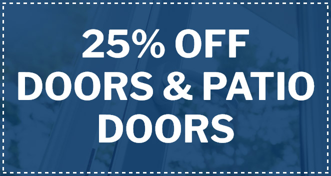 Doors & Patio Doors- 25% off